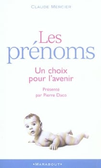 Les prenoms, un choix pour l'avenir