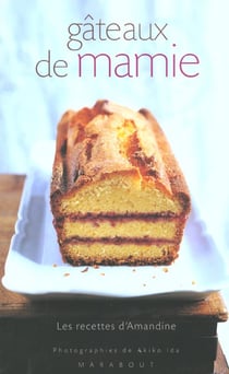 Gateaux de mamie - les recettes d'amandine