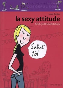 La sexy attitude des paresseuses