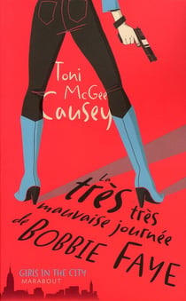 La très très mauvaise journée de bobbie faye