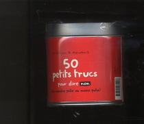 50 manières polies et moins polies de dire non - coffret