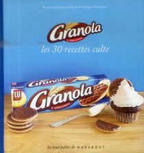 Granola - les 30 recettes culte