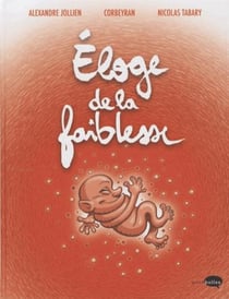 Eloge de la faiblesse