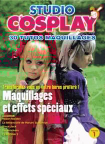 Studio cosplay v.1 - 30 tutos maquillages