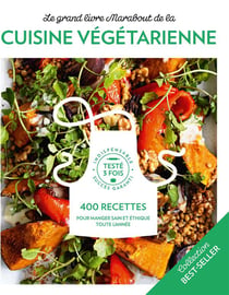 Le grand livre Marabout de la cuisine végétarienne - 400 recettes