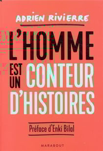 L'homme est un conteur d'histoires