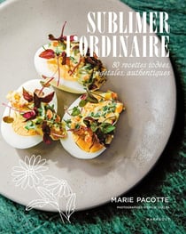 Sublimer l'ordinaire