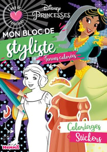 Disney Princesses - Mon bloc de styliste - Coup de coeur créations - Tenues colorées