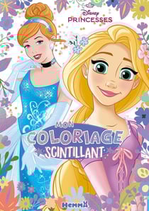 Disney Princesses - Mon coloriage scintillant