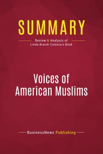 Summary: Voices of American Muslims : Review and Analysis of Linda Brandi Cateura's Book