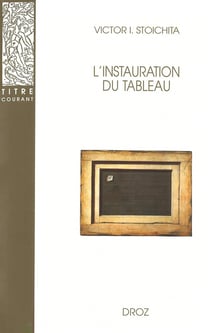 L'instauration du tableau 2 : Métapeinture à l'aube des temps modernes