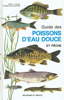 Guide des poissons d'eau douce et peche