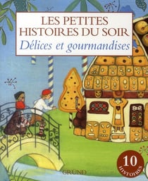 Delices et gourmandises