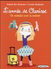 L'année de clarisse - un cartable pour la rentrée