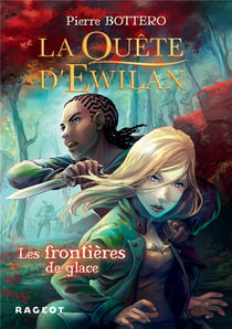La quête d'Ewilan Tome 2 : les frontières de glace