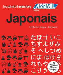 Les cahiers d'exercices : japonais - écriture et langues : les bases