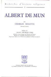 Albert de mun - 1872-1890 exigence doctrinale et preoccupations sociales chez un laic catholique