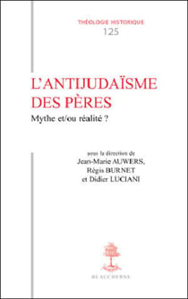 L'antijudaïsme des pères - mythe ou réalité ?