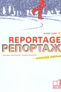 Reportage russe Tome 1 - cours (édition 2005)