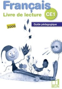 Français - livre de lecture - ce1 - guide pédagogique