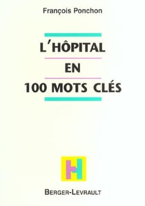 Hopital en cent mots cles