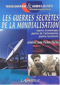 Les guerres secrètes de la mondialisation