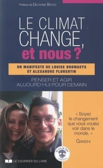 Le climat change, et nous ? penser et agir aujourd'hui pour un demain