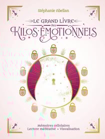 Le grand livre des kilos émotionnels