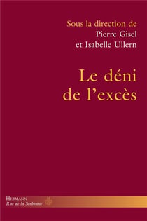 Le déni de l'excès