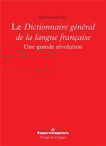Le Dictionnaire général de la langue française : Une grande révolution