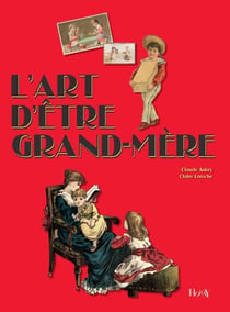 L'art d'être grand-mère (4e édition)