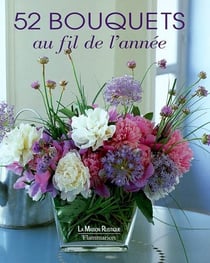 52 bouquets au fil de l'annee - illustrations, couleur