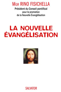 La nouvelle évangélisation pour sortir de l'indifférence