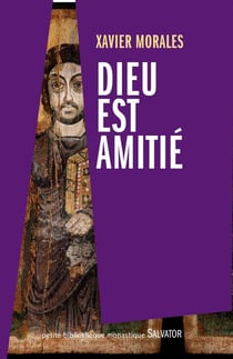 Dieu est amitié - la spiritualité d'Aelred de Rievaulx