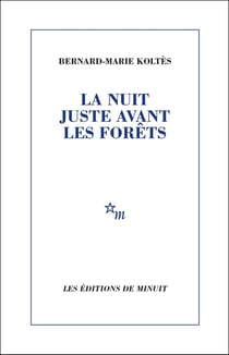 La nuit juste avant les forêts