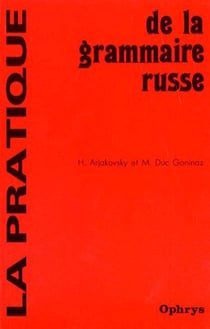 La pratique de la grammaire russe