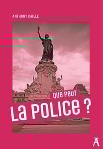 Que peut la police ?