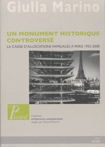 Un monument historique controversé - la caisse d'allocations familiales à paris 1953-2008