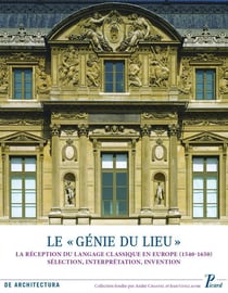 Le "génie du lieu" - réception du langage classique en Europe (1540-1650) - sélection, interprétation, invention