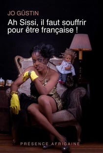 Ah sissi, il faut souffrir pour être française
