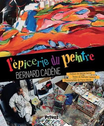 L'épicerie du peintre Bernard Cadène