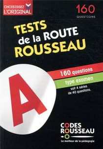 Test de la route Rousseau - 160 questions type examen (édition 2020)