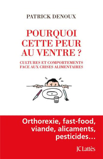 Pourquoi cette peur au ventre ? cultures et comportements face aux crises alimentaires