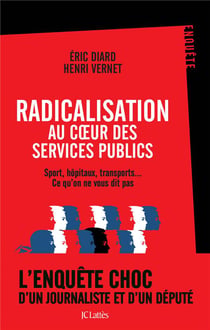 Radicalisation au coeur des services publics - sport, hôpitaux, transports... ce qu'on ne vous dit pas