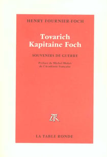 Tovarich kapitaine foch (souvenirs de guerre)
