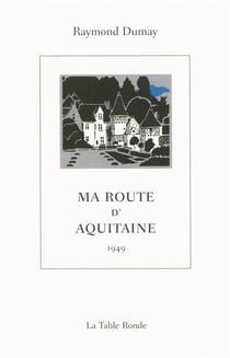 Ma route d'aquitaine - 1949