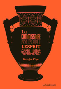 La commissaire n'a point l'esprit club