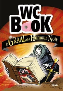 Wc book : la bible de l'humour noir