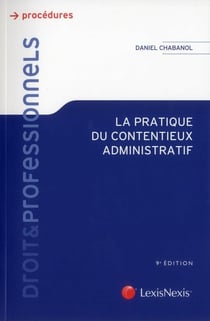 La pratique du contentieux administratif (9e édition)