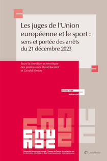Les juges de l'Union européenne et le sport : Sens et portée des arrêts de la CJUE du 20 décembre 2023